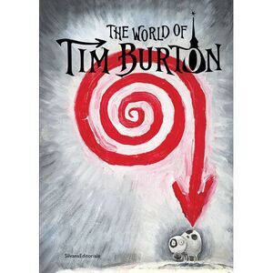 The World of Tim Burton -- Tim Burton